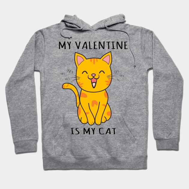 my valentine is my cat, best valentine with my cat Hoodie by Clara switzrlnd